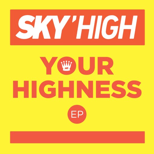 skyhigh your highness