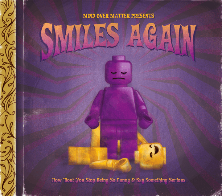 smiles again stop being so funny