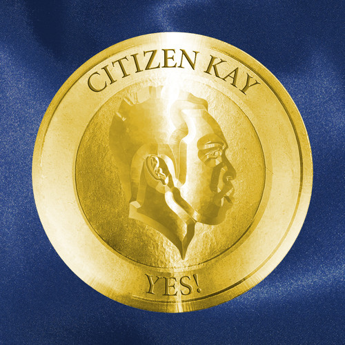 citizen Kay Yes!