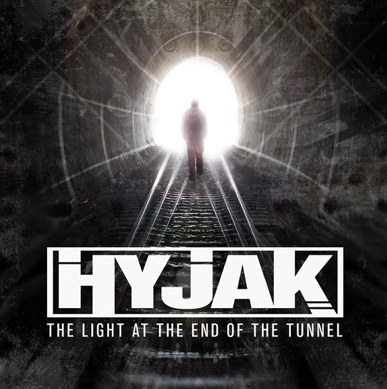 Hyjak The Light at the End of the Tunnel Arwork_zps375159af
