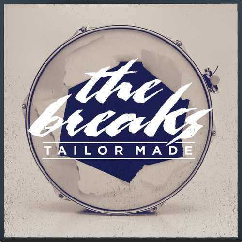 the breaks - tailor made