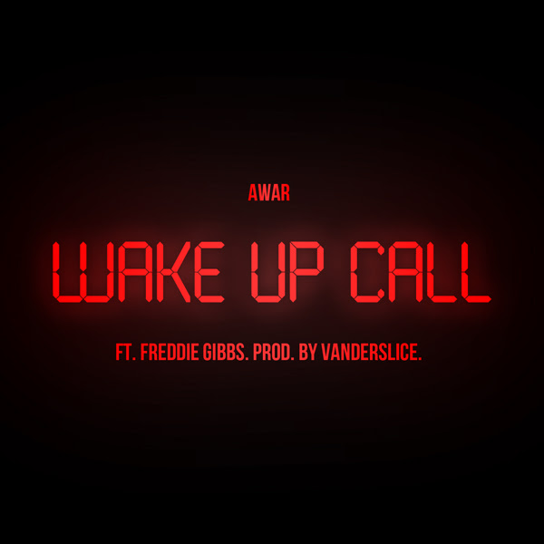 wake up call awar freddie gibbs